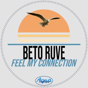 Beto Ruve – Feel My Connection