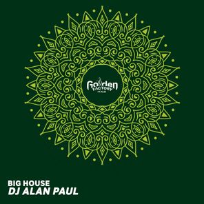 DJ Alan Paul – Big House