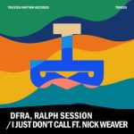 DFRA, Ralph Session – I Just Don’t Call
