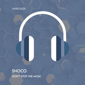 Shoco – Don’t Stop the Music