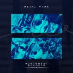 Metal Work – Groove Machine EP