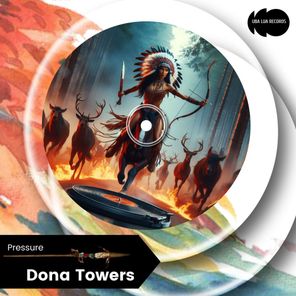 Dona Towers – Pressure