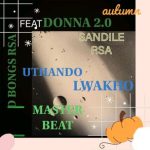 Donna 2.0, MASTER BEAT – Uthando Lwakho