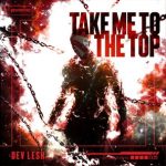 Dev Lesh – Take Me To The Top