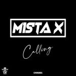 Mista X – Calling