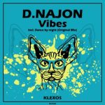 D.NAJON – Vibes