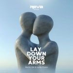 Lucky Choice, Martin Oet – Lay Down Your Arms (Club Version)