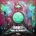 Soul Alchemist – Dance