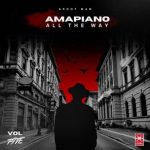 CaltonicSA, Groot Man – Amapiano All the Way, Vol. 5