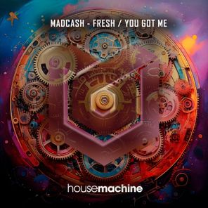 Madcash – Fresh / You Got Me