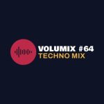 VOLUMIX #64 | Techno Mix Chart from Maks Yankovskiy
