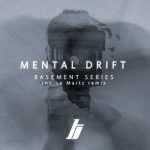 Le Martz, Basement Series – Mental Drift