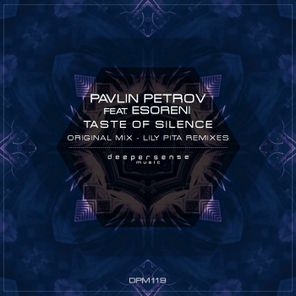 Pavlin Petrov, eSoreni – Taste of Silence