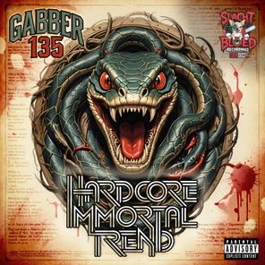 GAbbER 135 – Hardcore Immortal Trend