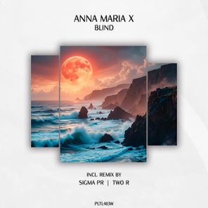Anna Maria X, Two R – Blind