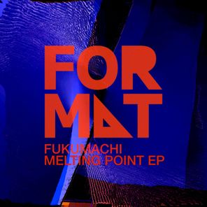 Fukumachi – Melting Point EP