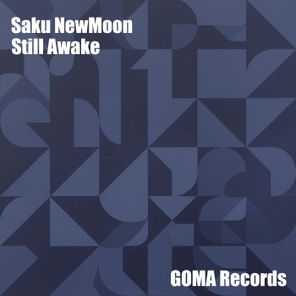 Saku Newmoon – Still Awake