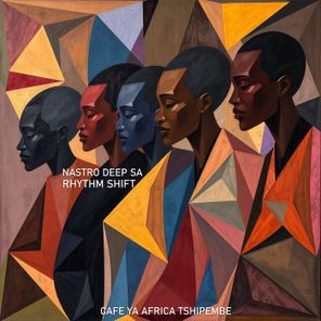 Nastro Deep Sa, Cafe Ya Africa Tshipembe – Rhythm Shift