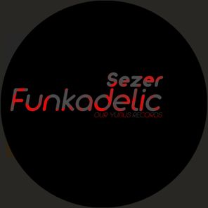 Sezer – Funkadelic