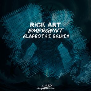 Elgfrothi, Rick Art – Emergent (Elgfrothi Remix)