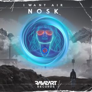 Nosk – I want air
