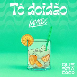 Lamooc – Tô Doidão