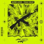 Jamie Love – Yeah Okay