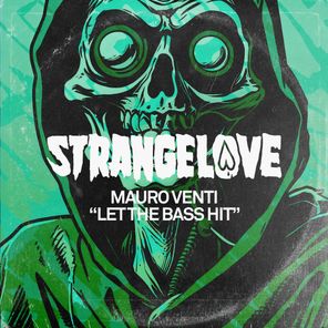 Mauro Venti – Let The Bass Hit
