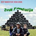 Deep-Maker, Vera Lovan – Zvuk Fantazija