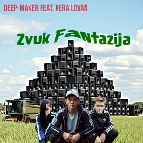 Deep-Maker, Vera Lovan – Zvuk Fantazija