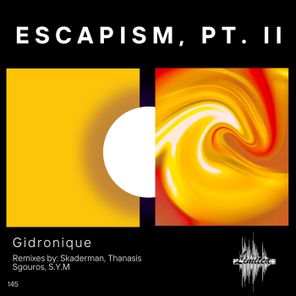 Gidronique, Thanasis Sgouros – Escapism, Pt. II