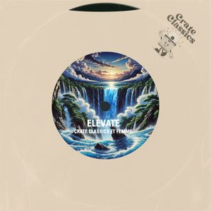 Crate Classics, FEMME – Elevate