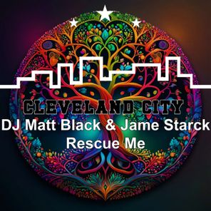 Jame Starck, DJ Matt Black – Rescue Me