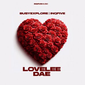 InQfive, BusyExplore – Lovelee Dae