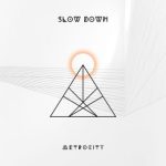 Metrocity_ofc – Slow Down