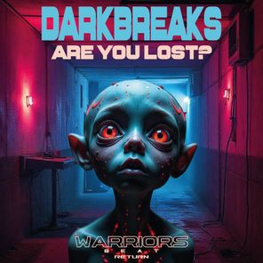 DarKBreaks – Are You Lost?