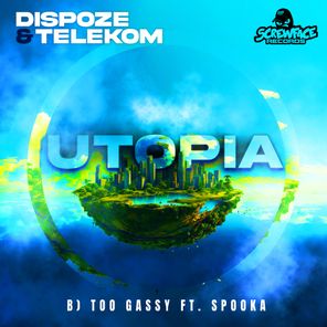 Dispoze, Telekom – Utopia/Too Gassy