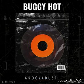 Groovadust – Buggy Hot