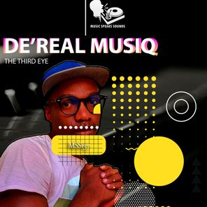 De’Real MusiQ – The Third Eye