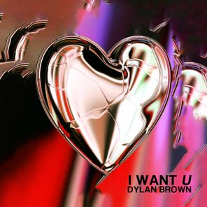 Dylan Brown – I WANT U