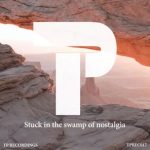 Threshold Productions – Stuck in the Swamp of Nostalgia
