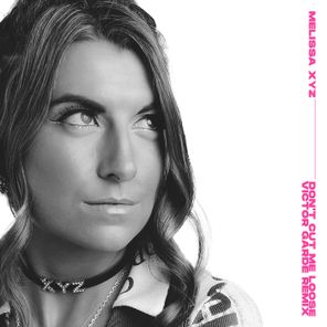 Victor Garde, Melissa XYZ – Don’t Cut Me Loose (Victor Garde Remix)