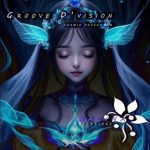 Groove D’vision – cosmic passenger
