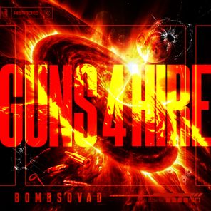 Bombsqvad – Guns 4 Hire