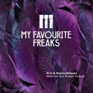 M.in, Danny Deleuxe – When The Sun Breaks Through