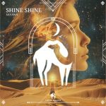 Cafe De Anatolia, Sayana – Shine Shine
