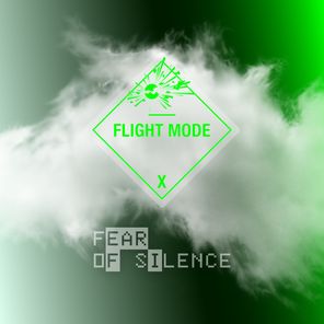 Fear Of Silence – Flight Mode