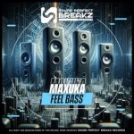 Maxuka – Feel bass