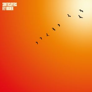 Soothsayers – Fly Higher