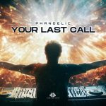 Phandelic – Your Last Call